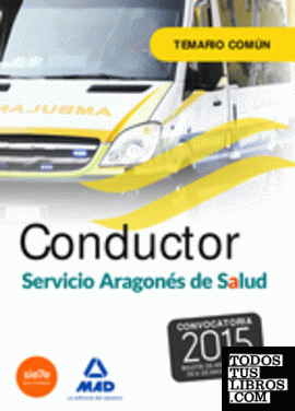 Conductores del Servicio Aragonés de Salud (SALUD-Aragon). Temario común.