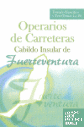 Operarios de Carreteras, Cabildo Insular de Fuerteventura. Temario específico y test, temas 4  a 10