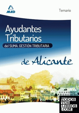 Ayudantes Tributarios del SUMA, Gestión Tributaria de Alicante. Temario