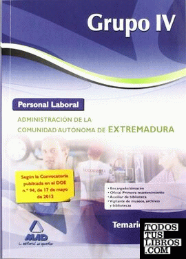 Personal Laboral de la Administración, grupo IV, Comunidad Autónoma de Extremadura. Temario común y test