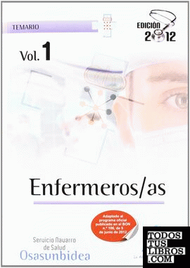 Enfermeros/as del Servicio Navarro de Salud-Osasunbidea. Temario volumen I