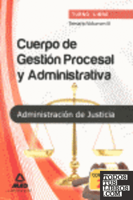 Cuerpo de Gestión Procesal y Administrativa, turno libre, Administración de Justicia. Temario