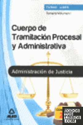 Cuerpo de Tramitación Procesal y Administrativa, turno libre, Administración de Justicia. Temario