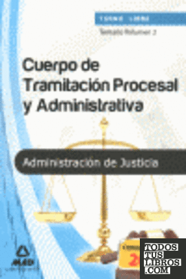 Cuerpo de Tramitación Procesal y Administrativa, turno libre, Administración de Justicia. Temario