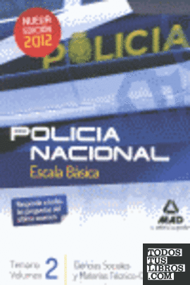 Escala Básica de Policía Nacional. Temario ciencias Sociales y materias técnico-científicas