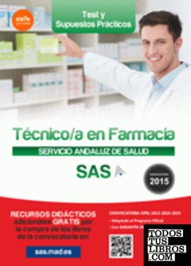 Técnico en Farmacia del Servicio Andaluz de Salud. Test y supuestos prácticos.