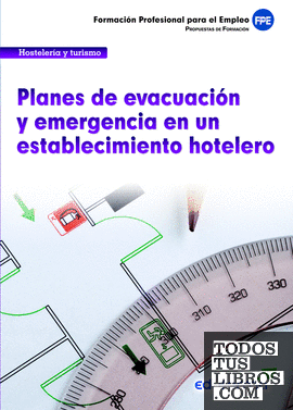 Planes de evacuación y emergencia en un establecimiento hotelero