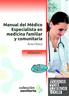 Manual del Médico Especialista en Medicina Familiar y Comunitaria. Módulo II