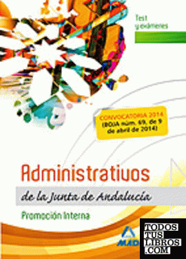 Administrativos de la Junta de Andalucia. Promocion Interna. Test y examenes