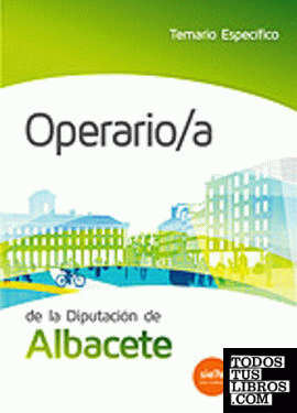 Operario/a de la Diputación de Albacete. Temario Específico
