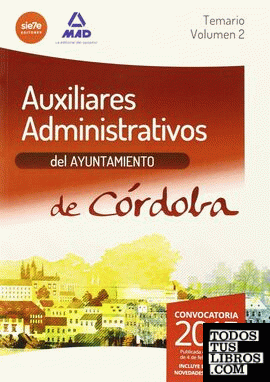Auxiliares Administrativos del Ayuntamiento de Córdoba. Temario. Volumen 2
