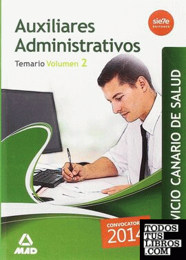 Auxiliares Administrativos del Servicio Canario de Salud. Temario Volumen 2