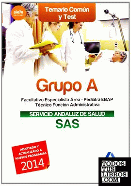 Grupo A del Servicio Andaluz de Salud. Temario común y test