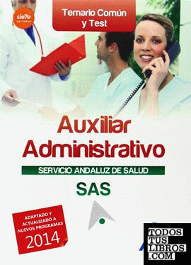 Auxiliar Administrativo del Servicio Andaluz de Salud. Temario común y test