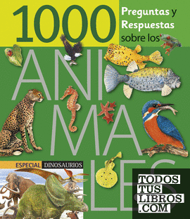 1000 Preguntas y respuestas sobre los animales