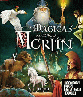 Historias mágicas del mago Merlín