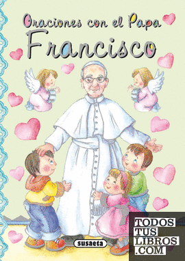 Oraciones con el Papa Francisco