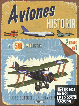Aviones. Historia (Libro de coleccionista y de maquetas)