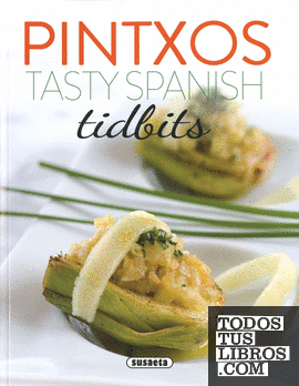 Pintxos. Tasty Spanish Tidbits