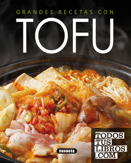 Grandes recetas con tofu