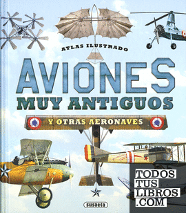 Aviones muy antiguos y otras aeronaves