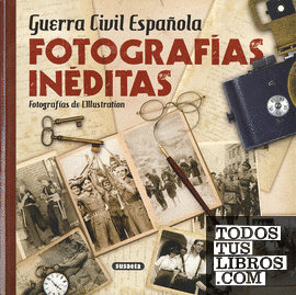 Guerra Civil Española. Fotografías inéditas