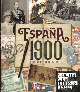 España 1900 a través de sus fotografías