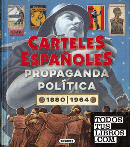 Carteles españoles. Propaganda política 2880-1964