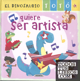 El dinosaurio Totó quiere ser artista