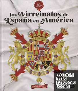 Los virreinatos de España en América