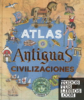 Atlas. Antiguas civilizaciones