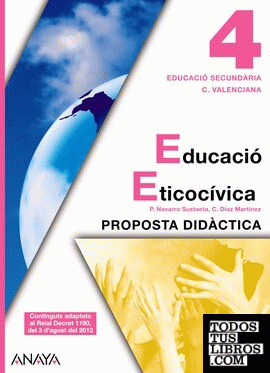 Educació Eticocívica 4. Proposta Didàctica.