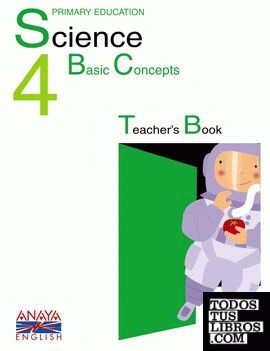 Science 4. Basic Concepts. Teacher ' s resource pack.