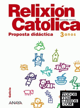 Relixión Católica 3 anos. Proposta Didáctica.