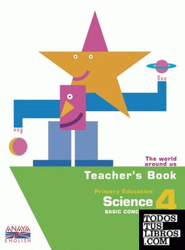 Science 4. Basic Concepts. Teacher ' s Book.