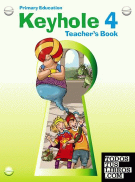 Keyhole, 4 Educación Primaria. Teacher's book