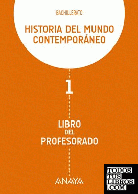 Historia del Mundo Contemporáneo. Libro del profesorado.