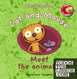 Cat and Mouse: Meet the animals!