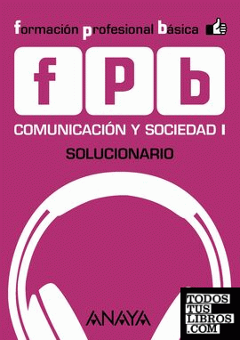 Comunicación y Sociedad I. Solucionario.
