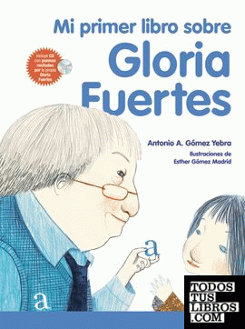 Mi primer libro sobre Gloria Fuertes