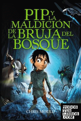 PIP y la maldición de la bruja del bosque PIP y la maldición de la bruja del bosque