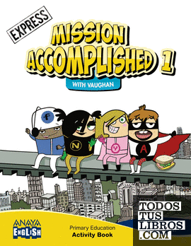 Mission Accomplished 1. Express. Activity Book.