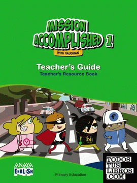 Mission Accomplished 1. Teacher ' s Guide.