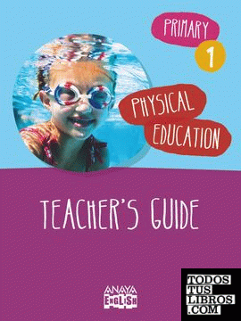 Physical Education 1. Teacher ' s Guide.
