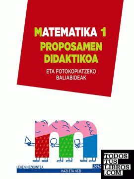 Matematika 1. Proposamen didaktikoa.