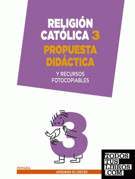 Religión Católica 3. Propuesta didáctica.