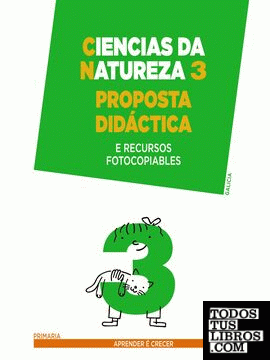 Ciencias da Natureza 3. Proposta didáctica. Ciencias da Natureza 3. Proposta didáctica.