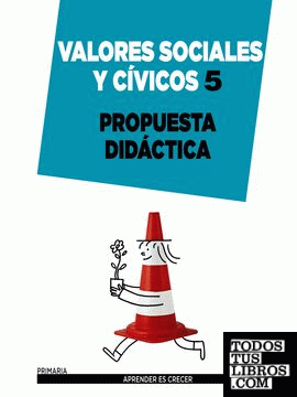 Valores Sociales y Cívicos 5. Propuesta didáctica.