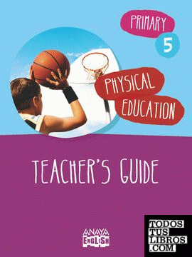 Physical Education 5. Teacher ' s Guide.