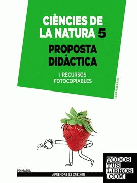 Ciències de la Natura 5. Proposta didàctica.
